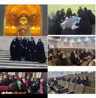 برگزاری سومین دوره زیارت اولی ها پردیس امام جعفر صادق(ع) به مشهد مقدس